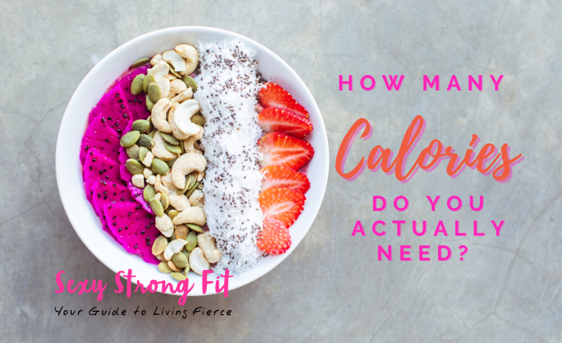 How Many Calories Do You Actually Need?