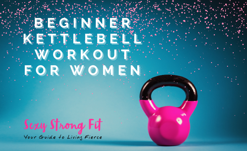 Beginner Kettlebell Workout for Women