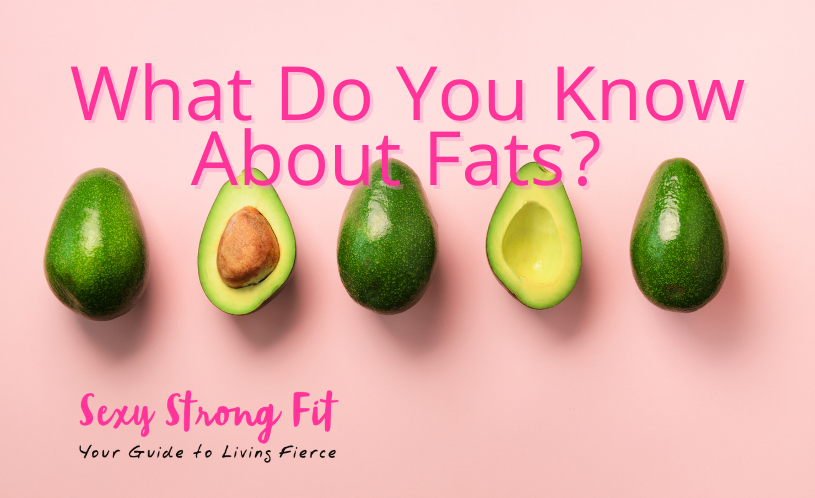 What Do You Know About Fats?