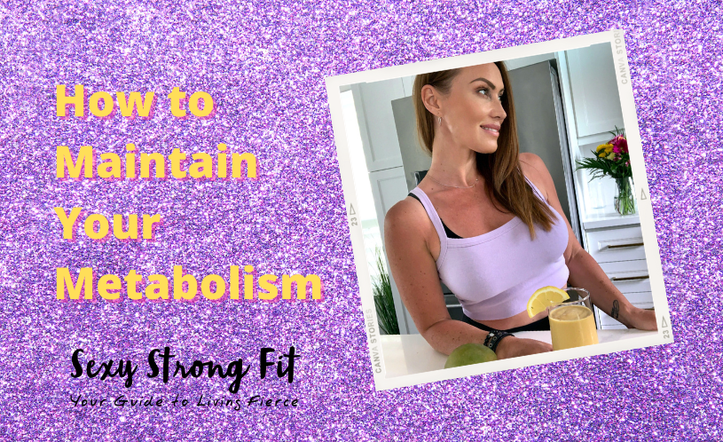 How to Maintain Your Metabolism