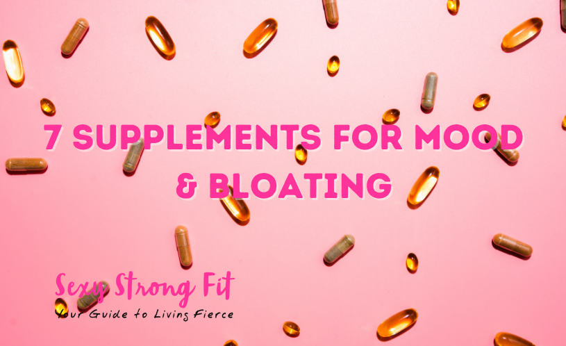 7 Supplements for Mood and Bloating